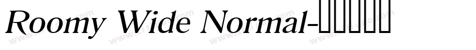 Roomy Wide Normal字体转换